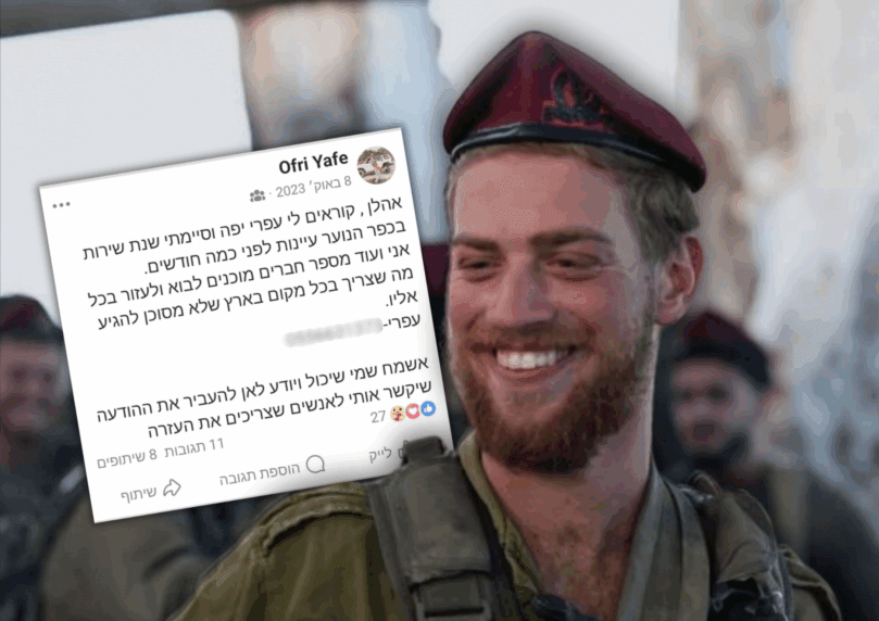 המילים שהפכו לצוואה: הפוסט המרגש שכתב הלוחם עפרי יפה ז"ל